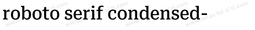 roboto serif condensed字体转换